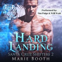 Hard Landing: Santa Cruz Shifters 2: A M/M Shifter Romance - Marie Booth