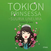 Tokion prinsessa - Suuria unelmia - Emiko Jean