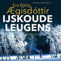 IJskoude leugens - Eva Björg Ægisdóttir