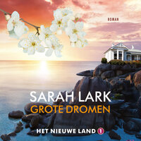 Grote dromen - Sarah Lark