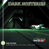 Dark Mysteries: Die Puppe - Markus Duschek, Markus Winter