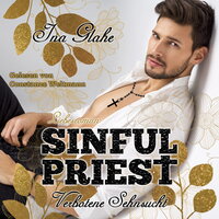 Sinful Priest: Verbotene Sehnsucht - Ina Glahe
