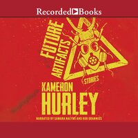 Future Artifacts - Kameron Hurley