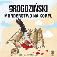 Morderstwo na Korfu - Alek Rogoziński
