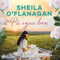 På egna ben - Sheila O’Flanagan