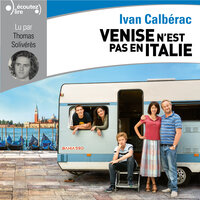 Venise n'est pas en Italie - Ivan Calbérac