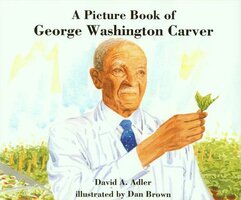 A Picture Book of George Washington Carver - David Adler