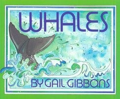 Whales - Gail Gibbons