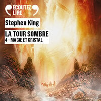 La Tour Sombre (Tome 4) - Magie et cristal - Stephen King