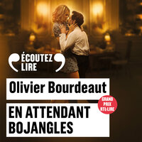 En attendant Bojangles - Olivier Bourdeaut