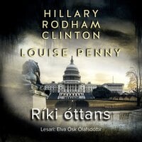 Ríki óttans - Louise Penny, Hillary R. Clinton