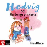 Hedvig och Hardemos prinsessa - Frida Nilsson