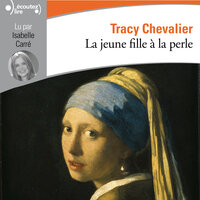 La jeune fille à la perle - Tracy Chevalier