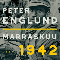 Marraskuu 1942: Kohtalonkuukausi tavallisten ihmisten silmin - Peter Englund