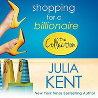Shopping for a Billionaire Vol 1 (Books 1-5) - Julia Kent