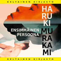 Ensimmäinen persoona - Haruki Murakami