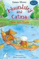 Houndsley and Catina - Plink and Plunk - James Howe
