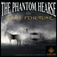 The Phantom Hearse - Mary Fortune