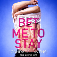Bet Me to Stay - Candace Havens