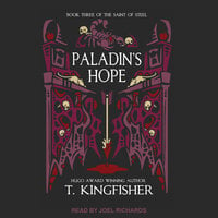 Paladin's Hope - T. Kingfisher