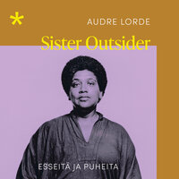 Sister Outsider: Esseitä ja puheita