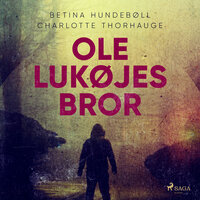 Ole Lukøjes Bror - Betina Hundebøll, Charlotte Thorhauge