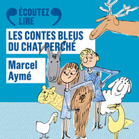 Les contes bleus du chat perché - Marcel Aymé