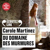 Du domaine des Murmures - Carole Martinez
