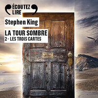 La Tour Sombre (Tome 2) - Les trois cartes - Stephen King