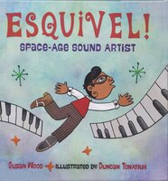 Esquivel!: Space-Age Sound Artist - Susan Wood