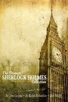 The Ultimate Sherlock Holmes Collection - Sir Arthur Conan Doyle
