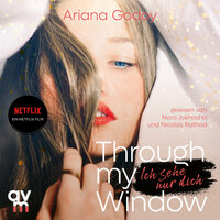 Through my Window – Ich sehe nur dich - Ariana Godoy