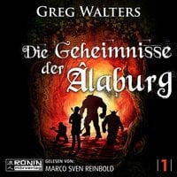 Die Geheimnisse der Âlaburg - Greg Walters