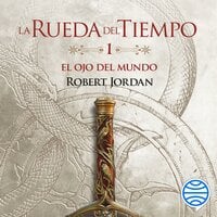La Rueda del Tiempo nº 01/14 El ojo del mundo (versión latina): La Rueda del Tiempo - Robert Jordan