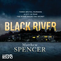 Black River - Matthew Spencer