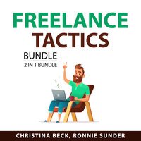 Freelance Tactics Bundle, 2 in 1 Bundle: Brave New Work and Remote - Ronnie Sunder, Christina Beck
