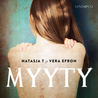 Myyty - Vera Efron, Natasja T.