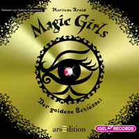 Magic Girls: Der goldene Schlüssel - Marliese Arold