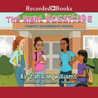 The Right Bossitude - Zanaiah Williams