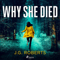 Why She Died - J.G. Roberts