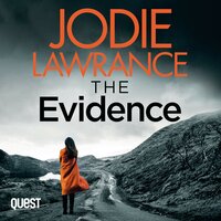 The Evidence: Detective Helen Carter Book 2 - Jodie Lawrance