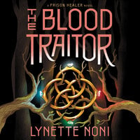 The Blood Traitor - Lynette Noni