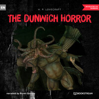 The Dunwich Horror (Unabridged) - H.P. Lovecraft