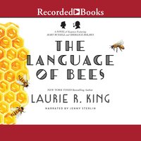 The Language of Bees "International Edition": A Novel of Suspense Featuring Mary Russell and Sherlock Holmes - Laurie R. King