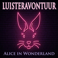 Alice in Wonderland (hoorspel) - Lewis Carroll
