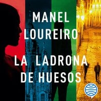 La ladrona de huesos - Manel Loureiro