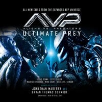 Aliens vs. Predators: Ultimate Prey - Jonathan Maberry, Various authors, Bryan Thomas Schmidt