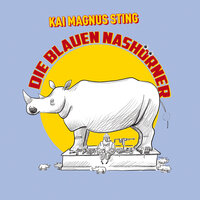 Die blauen Nashörner - Kai Magnus Sting