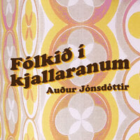 Fólkið í kjallaranum - Auður Jónsdóttir