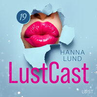 LustCast: Lärarinnan del 1 - Hanna Lund